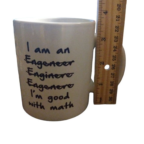 Funny Engineer Mug Novelty Career: "Engineer (misspelled)...I am Good at Math" - Picture 5 of 6